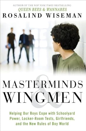 Helping Boys Navigate the Challenges of Boy World